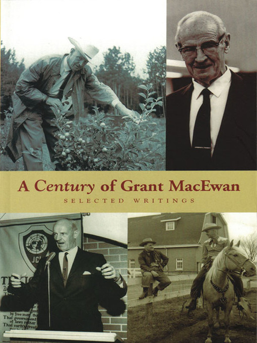 Title details for A Century of Grant MacEwan by Grant MacEwan - Wait list